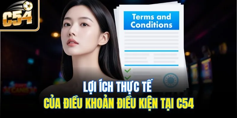 Lợi ích thực tế của điều khoản điều kiện tại C54