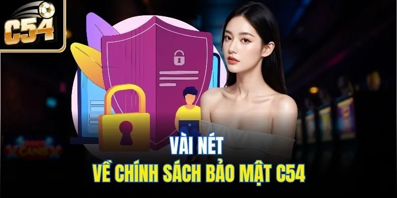 Vài nét về chính sách bảo mật C54